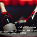 Critica a LVMH per importazioni parallele in Russia
