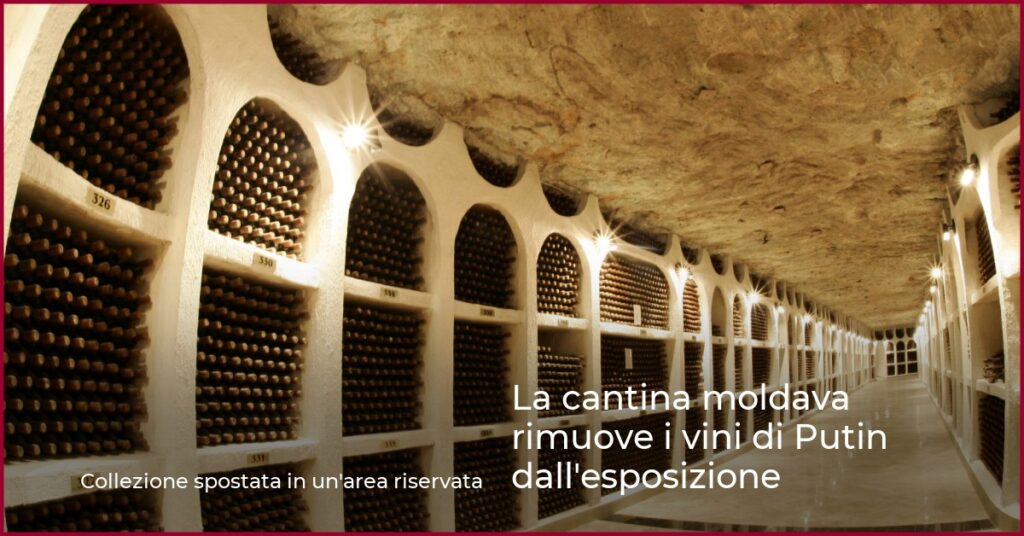 La cantina moldava rimuove i vini di Putin dall’esposizione