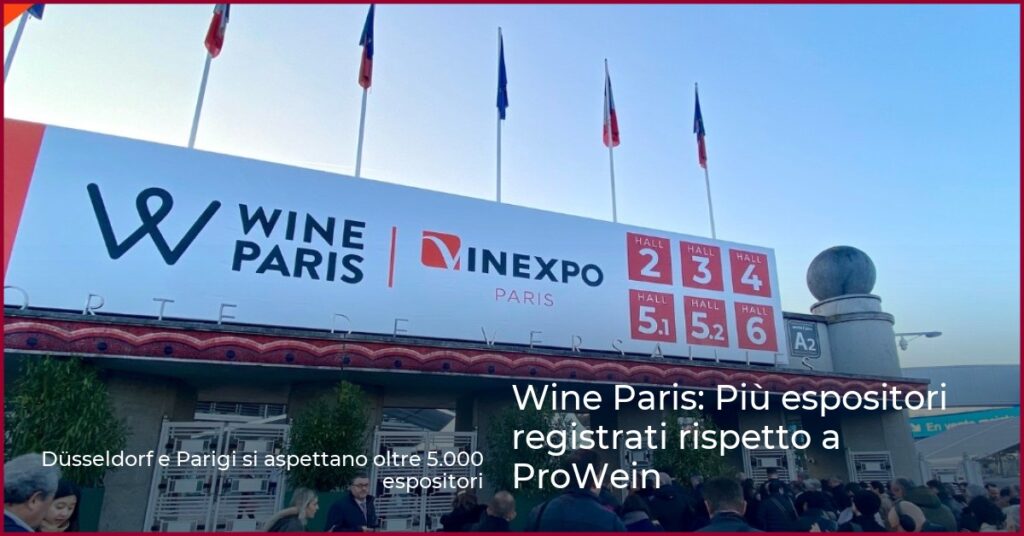 Wine Paris: Più espositori registrati rispetto a ProWein