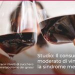 Studio: Il consumo moderato di vino previene la sindrome metabolica