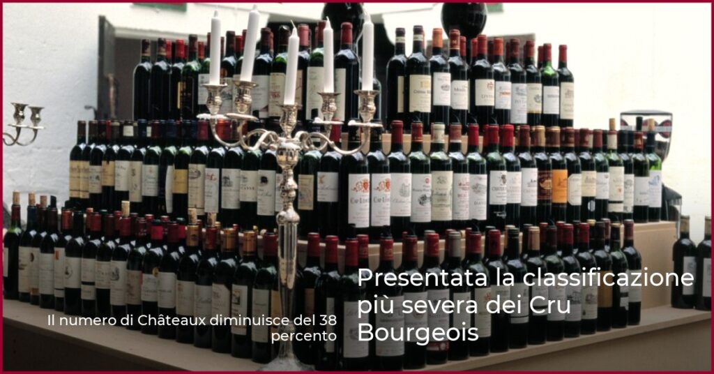 Presentata la classificazione più severa dei Cru Bourgeois