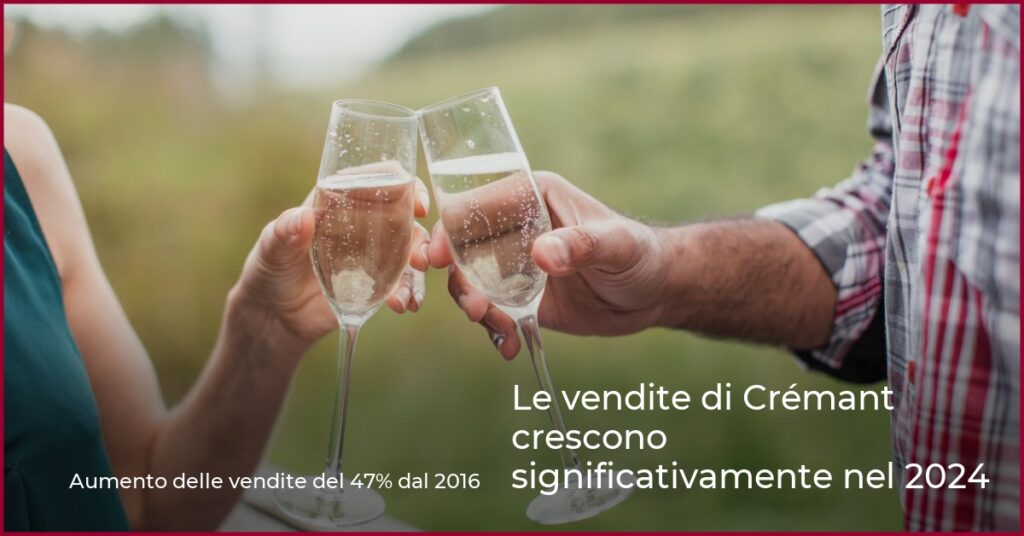 Le vendite di Crémant crescono significativamente nel 2024