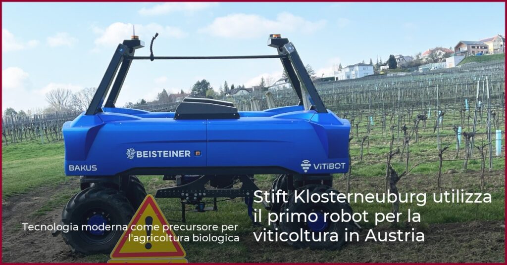 Stift Klosterneuburg utilizza il primo robot per la viticoltura in Austria