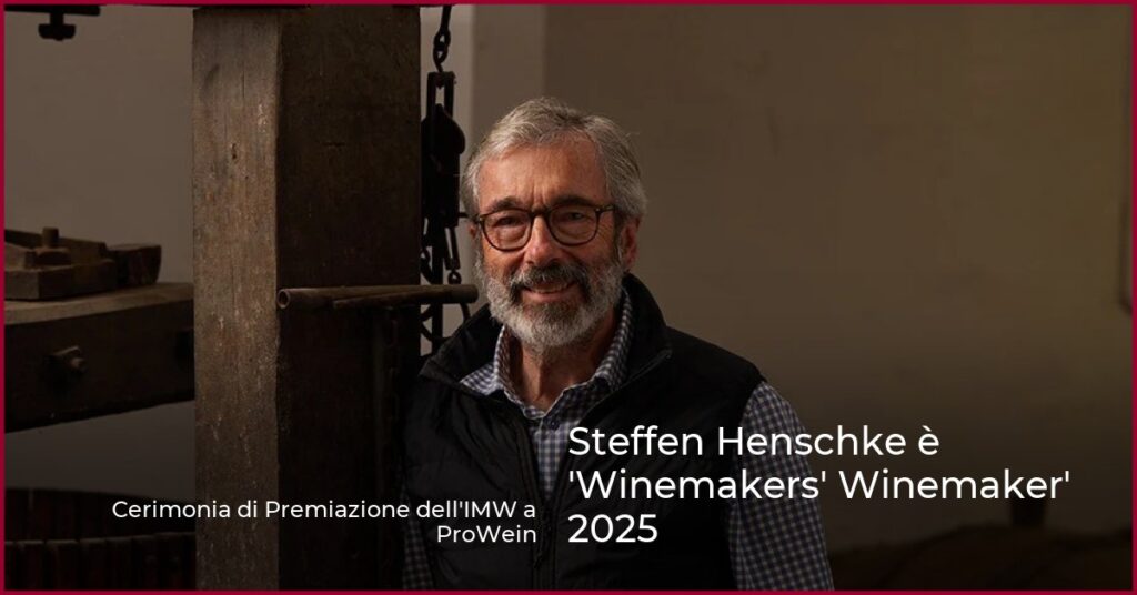 Steffen Henschke è ‘Winemakers’ Winemaker’ 2025