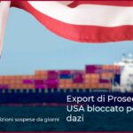 Export di Prosecco verso gli USA bloccato per timori sui dazi