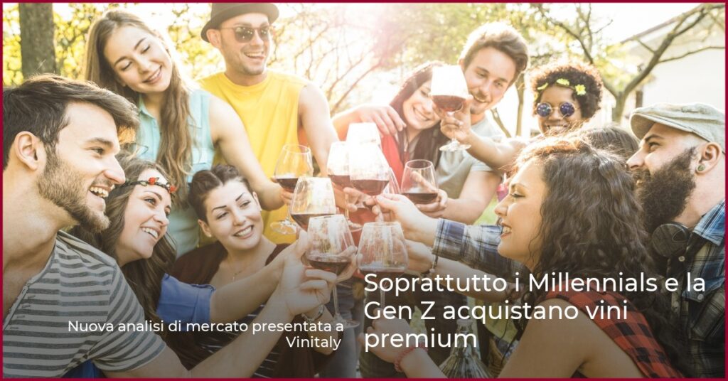 Soprattutto i Millennials e la Gen Z acquistano vini premium
