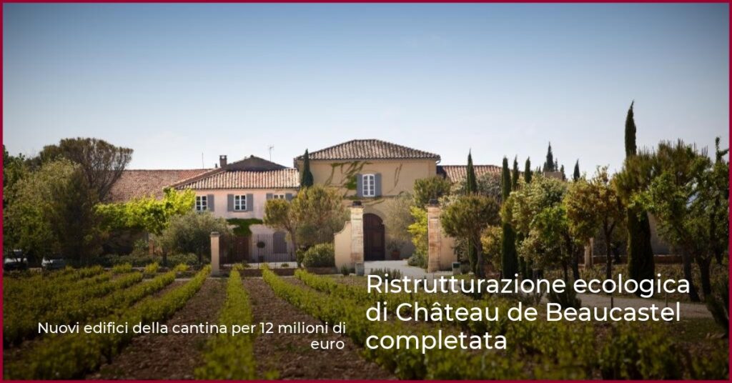 Ristrutturazione ecologica di Château de Beaucastel completata