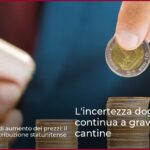 L’incertezza doganale continua a gravare sulle cantine