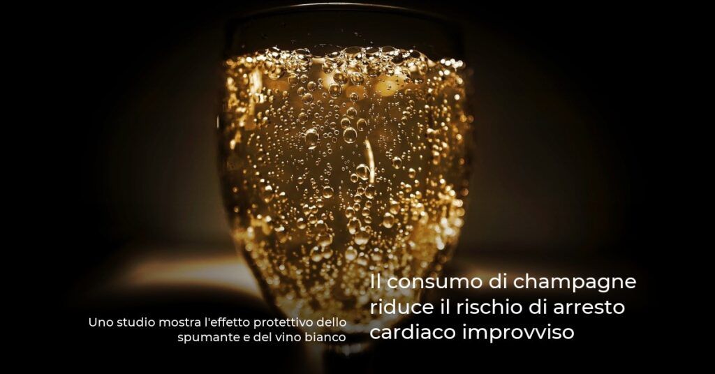Il consumo di champagne riduce il rischio di arresto cardiaco improvviso