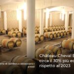 Château Cheval Blanc 2024 circa il 30% più economico rispetto al 2023