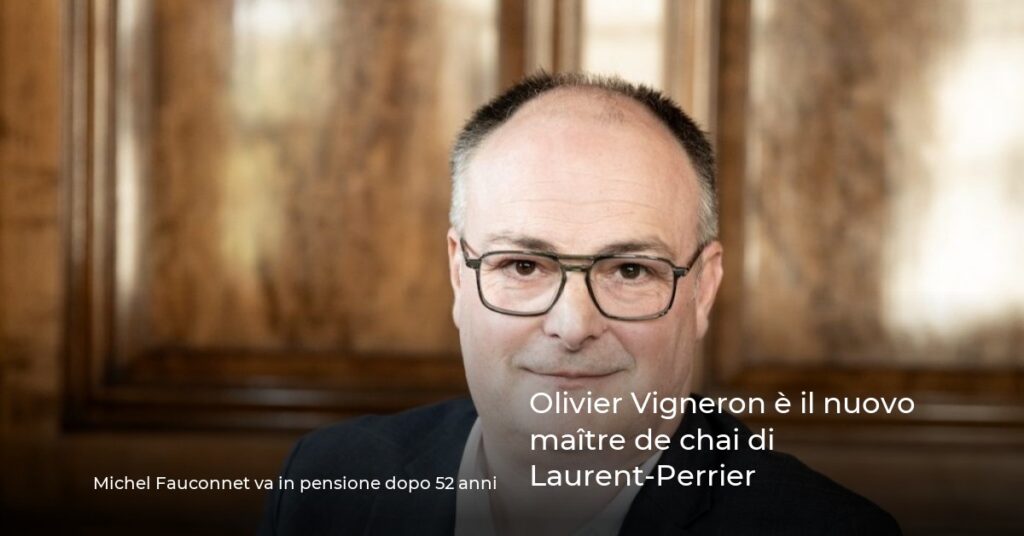 Olivier Vigneron è il nuovo maître de chai di Laurent-Perrier