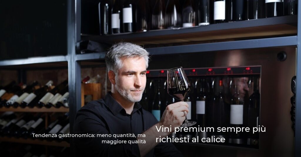 Vini premium sempre più richiesti al calice