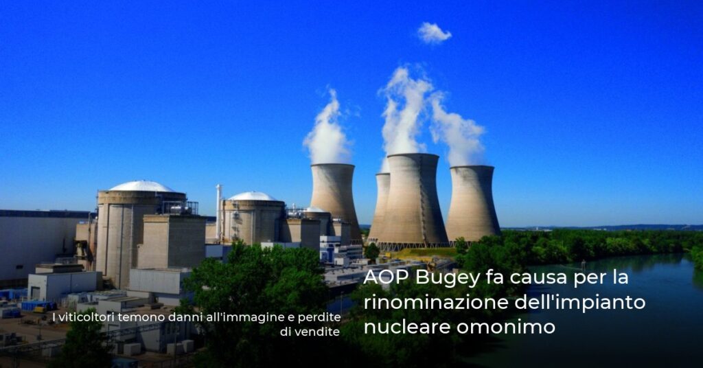 AOP Bugey fa causa per la rinominazione dell’impianto nucleare omonimo
