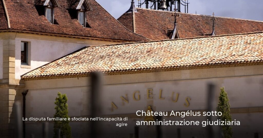 Château Angélus sotto amministrazione giudiziaria